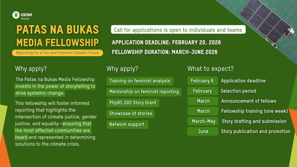 Oxfam Pilipinas Patas na Bukas Media fellowship call for applications - Deadline extended. Apply now at oxfam.org.ph