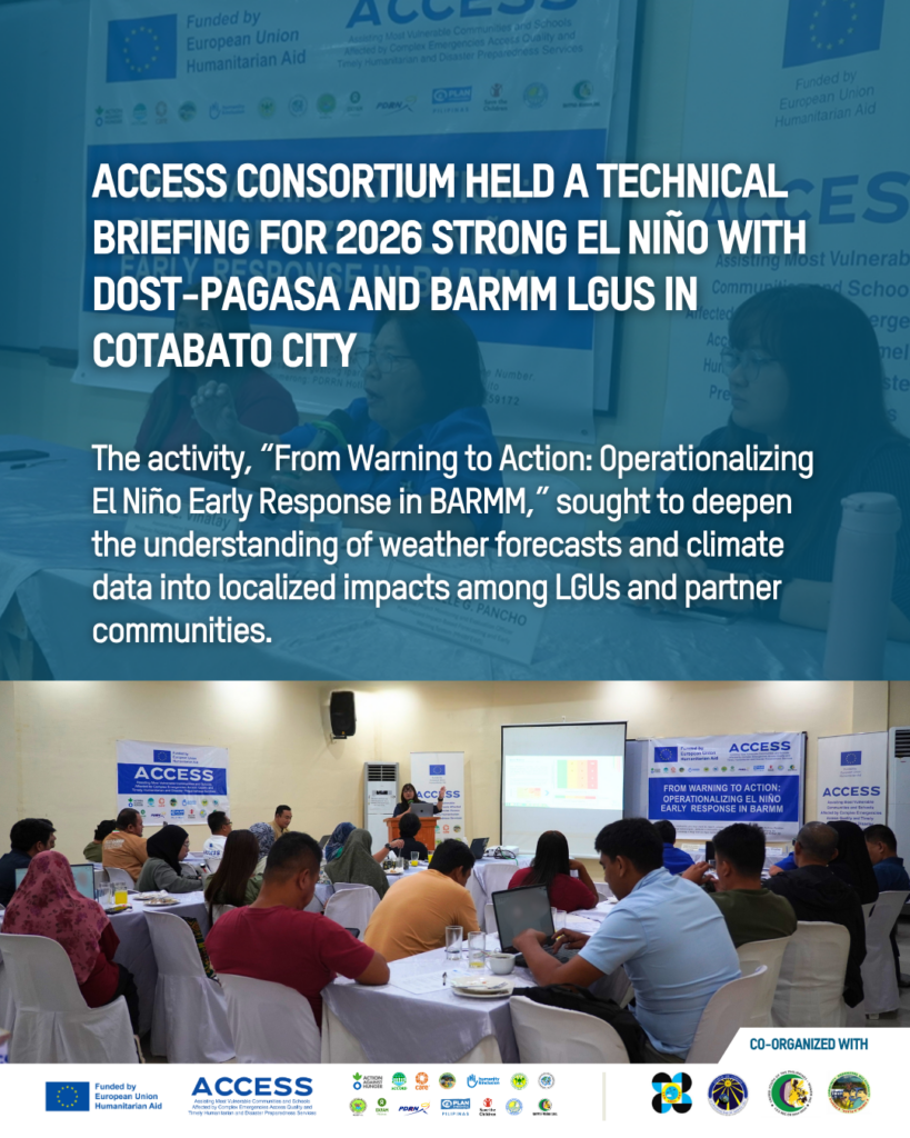 Strengthening the preparedness of LGUs and communities in BARMM, the ACCESS Consortium held “From Warning to Action: Operationalizing El Nino Early Response in BARMM,” a technical briefing for Super El Nino 2026 in Cotabato City. With experts from DOST-PAGASA and Manila Observatory, the activity integrated climate data, forecast and analysis with community observations to map the anticipated risks and impacts of El Niño and align the actions and programs of LGUs in deploying resources before El Niño peaks, reducing potential losses to agriculture, water systems, and public health in BARMM. For info, visit oxfam.org.ph